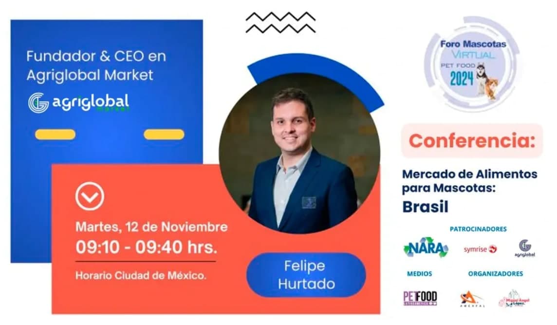Felipe Hurtado from AgriGlobal Market to Participate in Virtual Pet Forum 2024